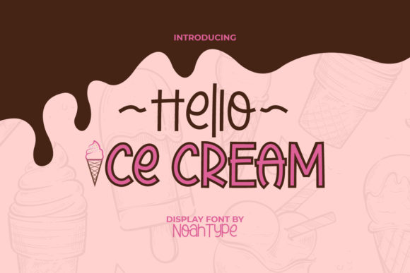 Hello Ice Cream: A Delightful Font for Playful Design